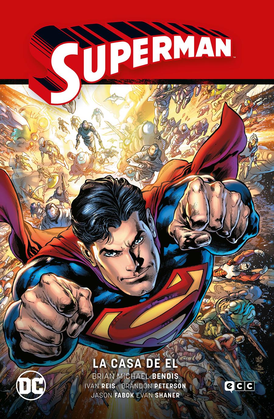 Superman vol. 03: La casa de El (Superman Saga - La saga de la Unidad Parte 3) | N0922-ECC30 | Brandon Peterson / Brian Michael Bendis / Evan Shaner / Ivan Reis / Jason Fabok | Terra de Còmic - Tu tienda de cómics online especializada en cómics, manga y merchandising