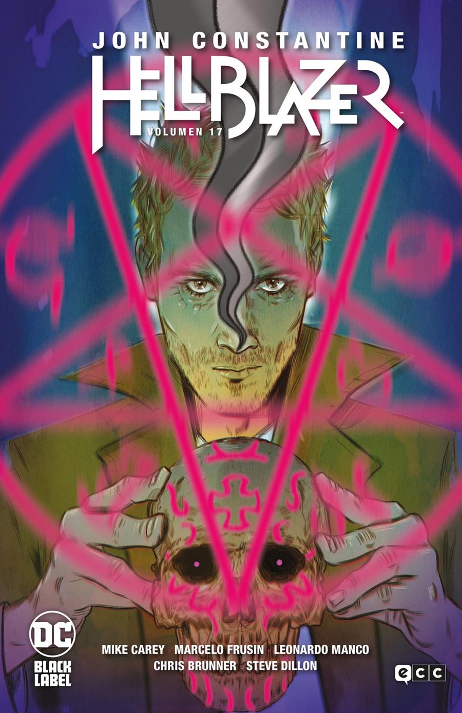 Hellblazer vol. 17 de 26 | N0924-ECC18 | Chris Brunner / Doug Alexander Gregory / Jimmy Palmiotti / Jock / Lee Bermejo / Leonardo Manco / Marcelo Frusin / Mike Carey / Steve Dillon | Terra de Còmic - Tu tienda de cómics online especializada en cómics, manga y merchandising