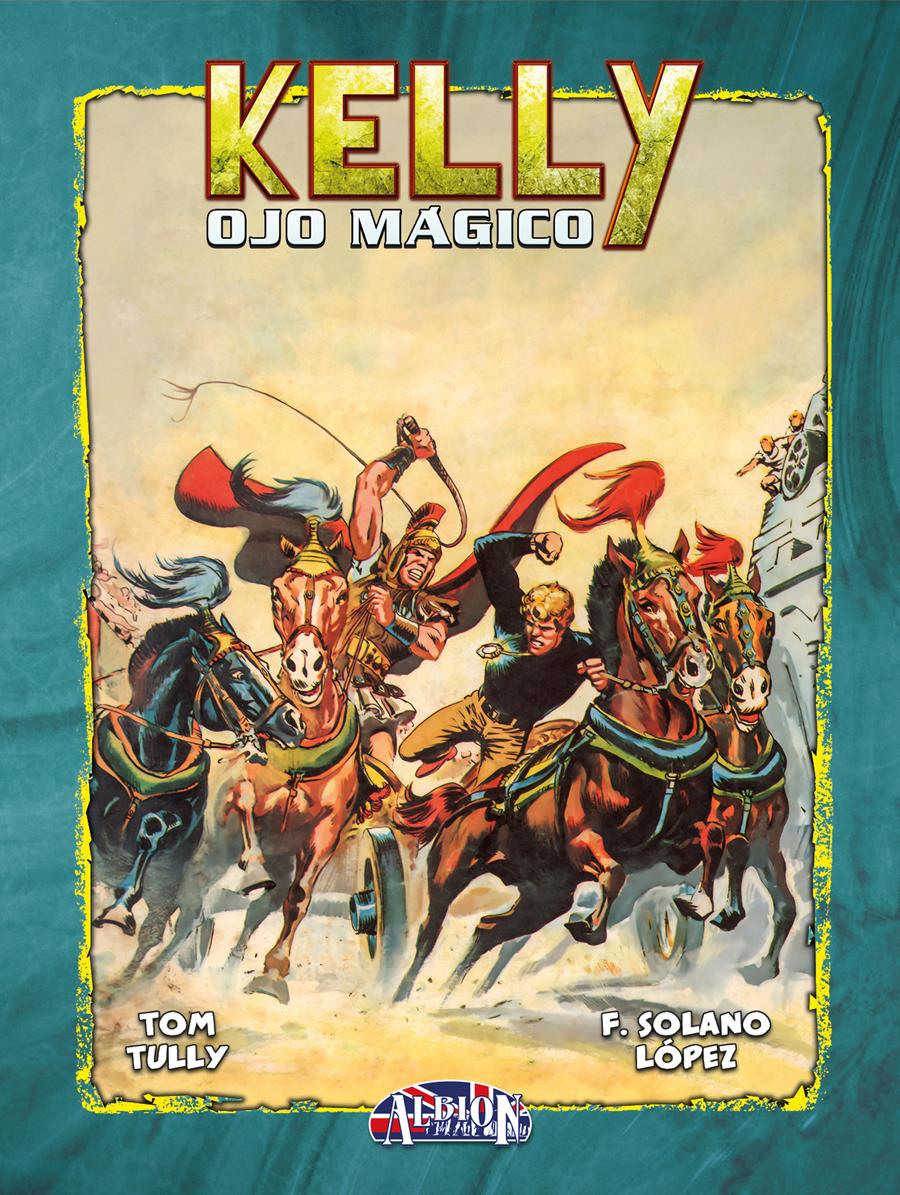 Kelly Ojo Mágico vol. 7 | N0624-DOL05 | Tom Tully, Francisco Solano López y Carlos Cruz | Terra de Còmic - Tu tienda de cómics online especializada en cómics, manga y merchandising