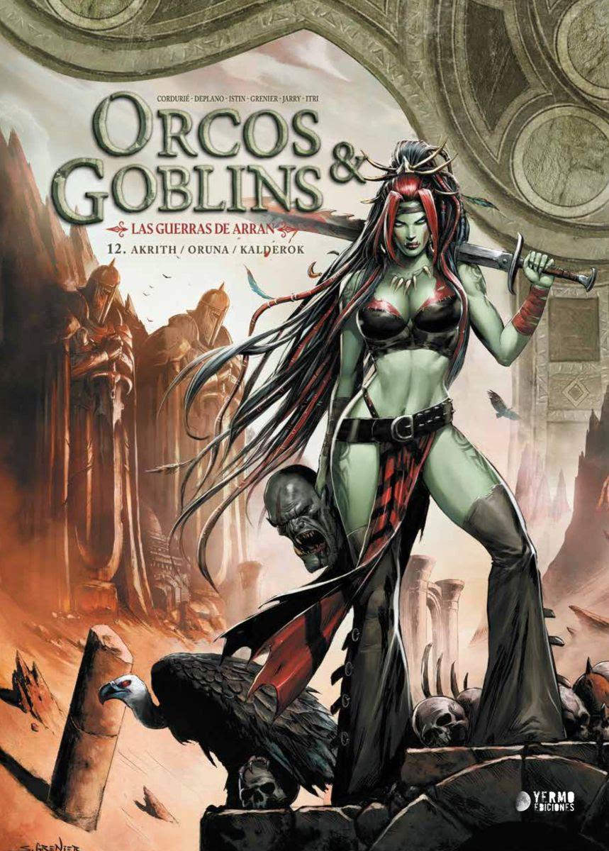 Orcos y Goblins 12: Akrith/ Oruna / Kalderok | N0125-YER03 | Nicolas Jarry, Jean-Luc Istin | Terra de Còmic - Tu tienda de cómics online especializada en cómics, manga y merchandising