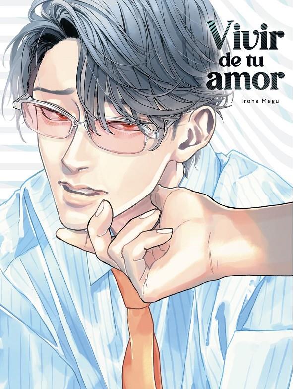 Vivir de tu amor | N0125-ARE05 | Iroha Megu | Terra de Còmic - Tu tienda de cómics online especializada en cómics, manga y merchandising