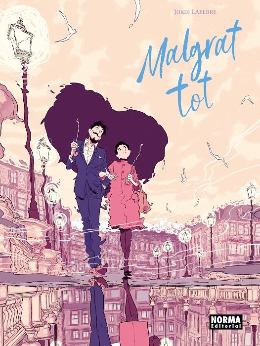 Malgrat tot | N0924-NOR42 | Jordi Lafebre | Terra de Còmic - Tu tienda de cómics online especializada en cómics, manga y merchandising