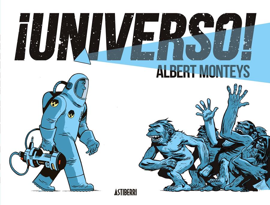 ¡Universo! | N0418-AST03 | Albert Monteys | Terra de Còmic - Tu tienda de cómics online especializada en cómics, manga y merchandising