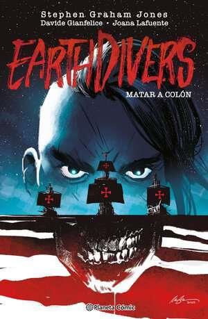 Matar a Colón (Earthdivers) nº 01 | N0924-PLA38 | Davide Gianfelice | Terra de Còmic - Tu tienda de cómics online especializada en cómics, manga y merchandising