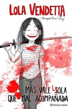 Lola Vendetta. Más vale Lola que mal acompañada | N1124-PLA38 | Raquel Riba Rossy | Terra de Còmic - Tu tienda de cómics online especializada en cómics, manga y merchandising