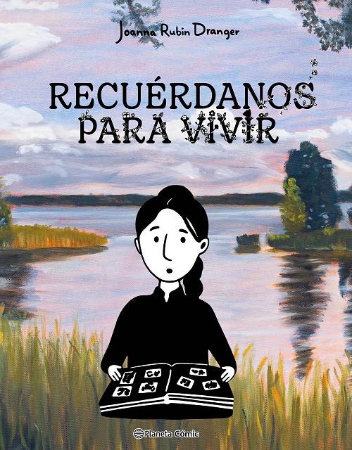 Recuérdanos para vivir | N0225-PLA44 | Joanna Rubin Dranger | Terra de Còmic - Tu tienda de cómics online especializada en cómics, manga y merchandising