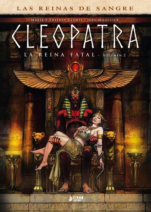 Cleopatra, la reina fatal 02 | N1024-YER02 | Thierry Gloris, Marie Gloris, Joel Mouclier  | Terra de Còmic - Tu tienda de cómics online especializada en cómics, manga y merchandising