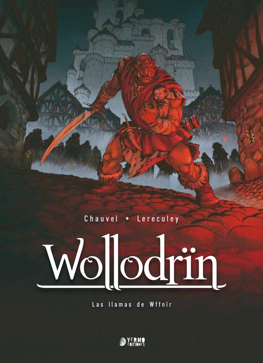 Wollodrin 04: Las llamas de Wffnir | N0624-YER01 | David Chauvel, Jerome Lereculey | Terra de Còmic - Tu tienda de cómics online especializada en cómics, manga y merchandising