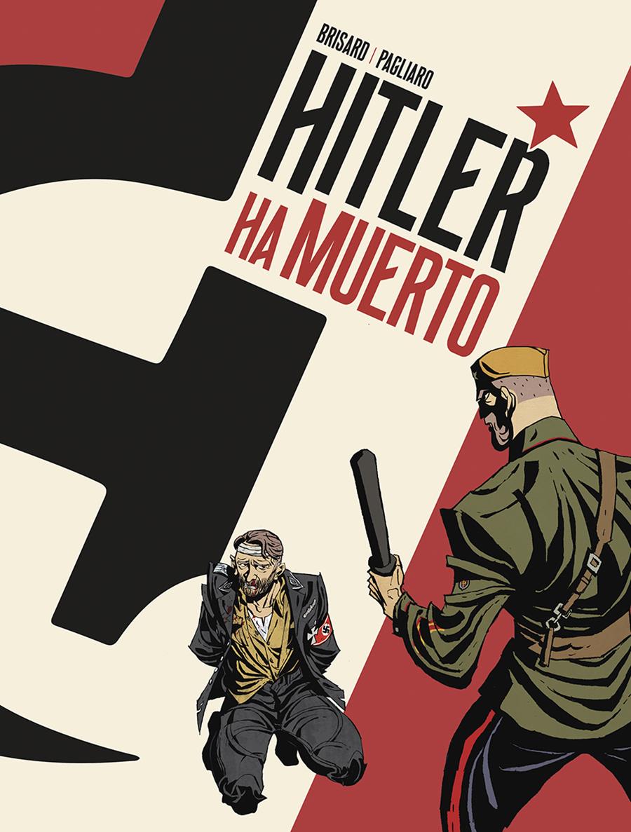 Hitler ha muerto | N0824-NOR38 | Jean-Christophe Brisard, Alberto Pagliaro | Terra de Còmic - Tu tienda de cómics online especializada en cómics, manga y merchandising