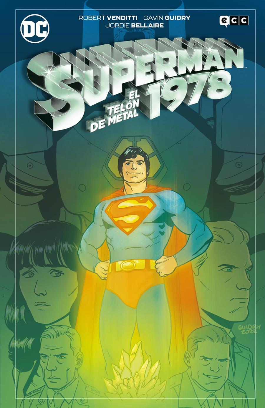 Superman 1978: El telón de metal | N0824-ECC27 | Brian Azzarello / Gavin Guidry / Robert Venditti / Scott Williams | Terra de Còmic - Tu tienda de cómics online especializada en cómics, manga y merchandising