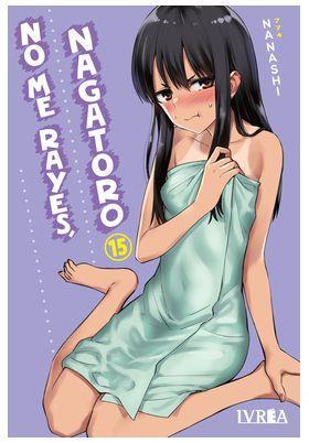 No me rayes, Nagatoro 15 | N0724-IVR13 | Nanashi | Terra de Còmic - Tu tienda de cómics online especializada en cómics, manga y merchandising