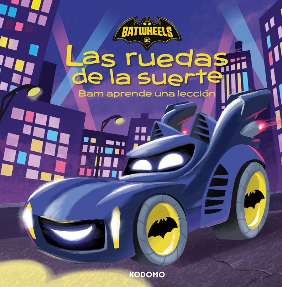 Batwheels Las ruedas de la suerte - Bam aprende una lección | N0924-ECC12 | Andrew Guastaferro / Sean Calico | Terra de Còmic - Tu tienda de cómics online especializada en cómics, manga y merchandising