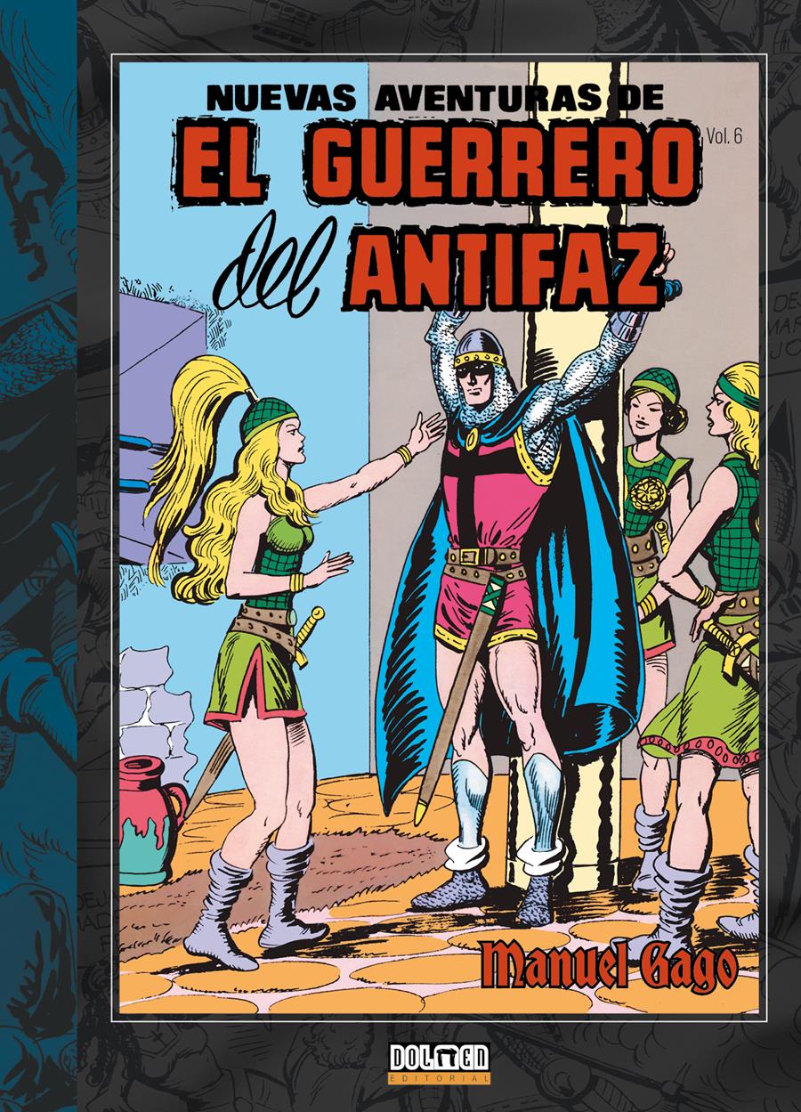 Nuevas aventuras del guerrero del Antifaz vol. 6 | N0724-DOL04 | Manuel Gago | Terra de Còmic - Tu tienda de cómics online especializada en cómics, manga y merchandising