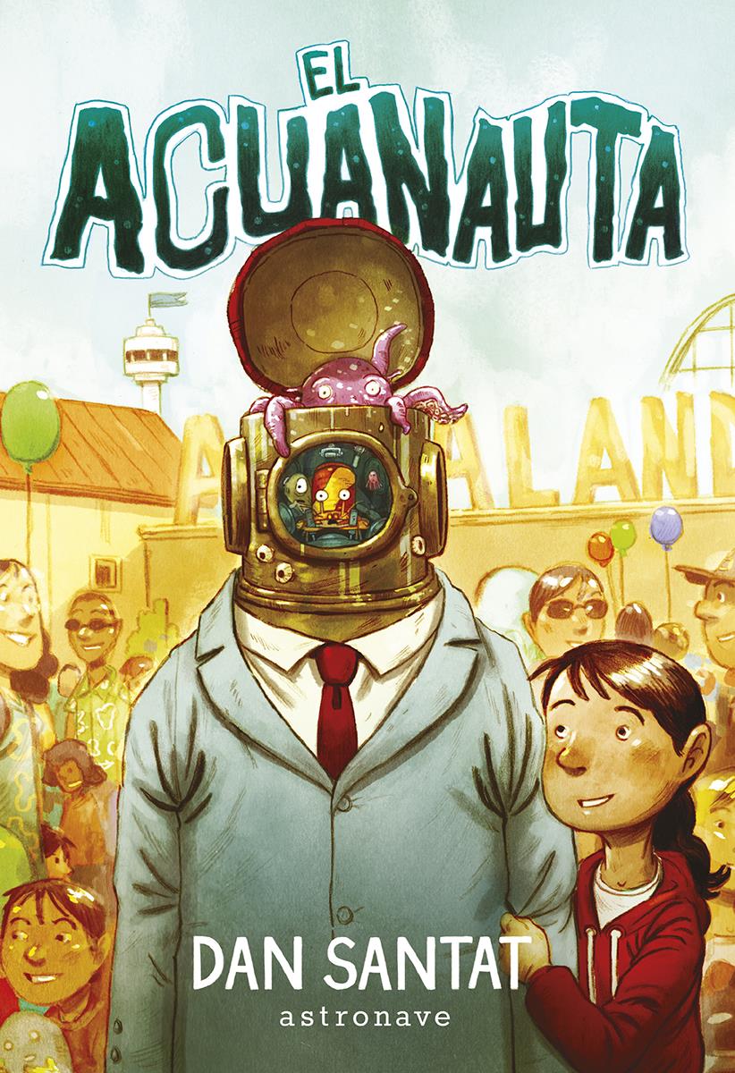 El acuanauta | N0624-NOR01 | Dan Santat | Terra de Còmic - Tu tienda de cómics online especializada en cómics, manga y merchandising