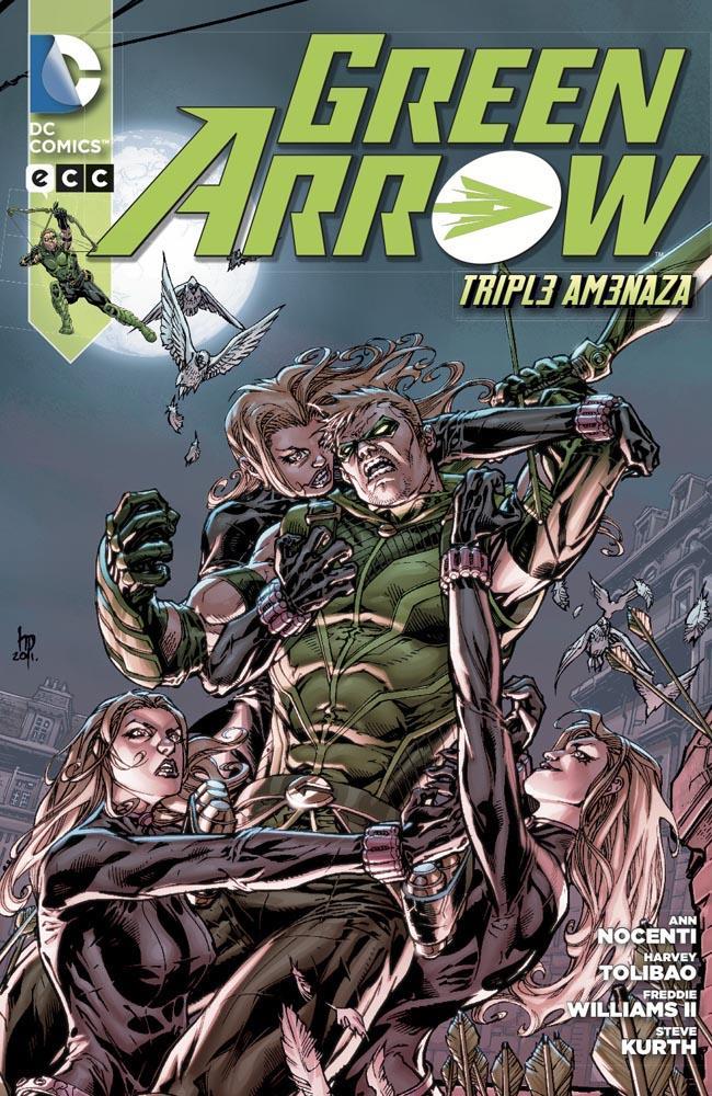 Green Arrow núm. 01: Triple amenaza | N813-ECC10 | Ann Nocenti / Freddie Williams II / Harvey Tolibao / Steve Kurth | Terra de Còmic - Tu tienda de cómics online especializada en cómics, manga y merchandising