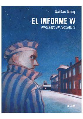 El informe W. Infiltrado en Auschwitz | N1124-YER04 | Gaetan Nocq | Terra de Còmic - Tu tienda de cómics online especializada en cómics, manga y merchandising