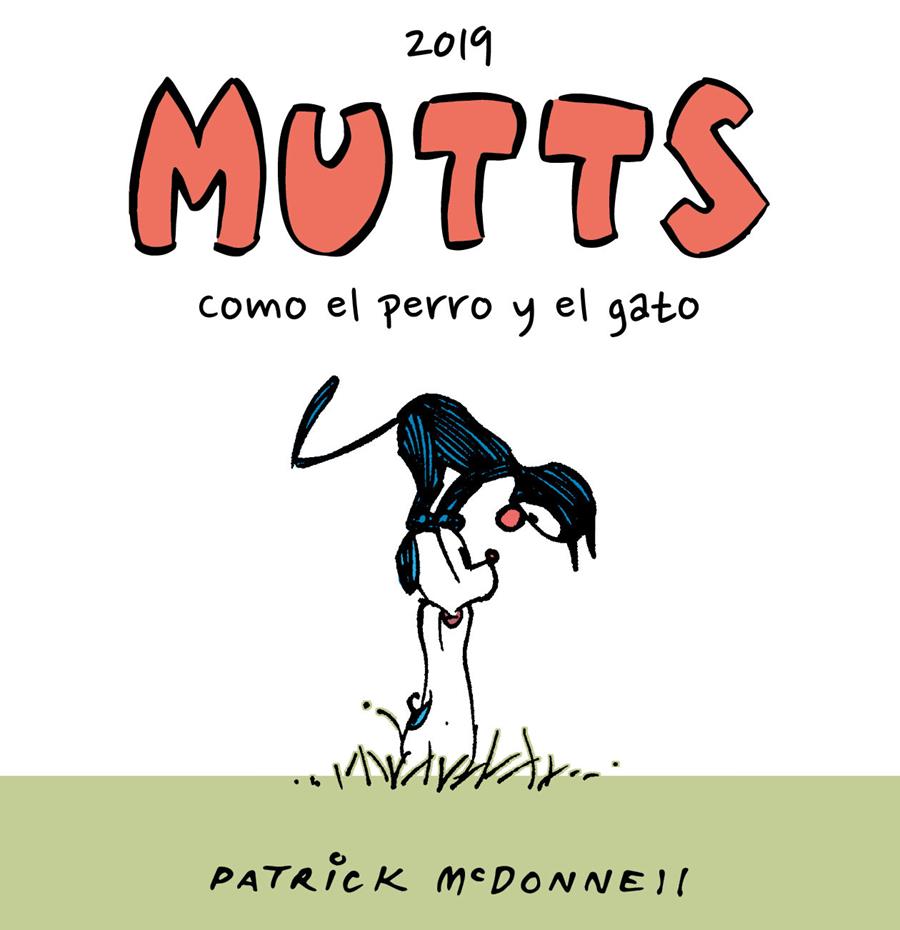 Mutts 2019. Como el perro y el gato | N1024-DOL03 | Patrick McDonnell | Terra de Còmic - Tu tienda de cómics online especializada en cómics, manga y merchandising