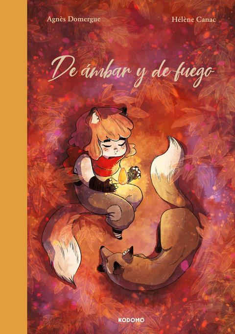 De ámbar y de fuego | N0823-ECC21 | Agnès Domergue y Hélène Canac. | Terra de Còmic - Tu tienda de cómics online especializada en cómics, manga y merchandising