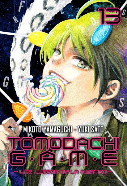 Tomodochi Game, Vol. 13 | N1219-MILK07 | Mikoto Yamaguchi, Yuki Sato