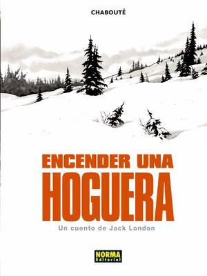 Encender una hoguera | 17898 | Chabouté | Terra de Còmic - Tu tienda de cómics online especializada en cómics, manga y merchandising