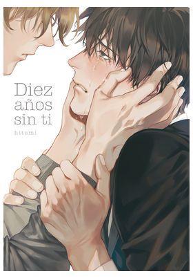 Diez años sin ti | N0624-ARE07 | Hitomi | Terra de Còmic - Tu tienda de cómics online especializada en cómics, manga y merchandising