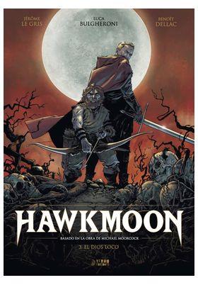 Hawkmoon 03. El Dios Loco | N1124-YER06 | Jerome Legris, Benoit Dellac, Luca Bulgheroni | Terra de Còmic - Tu tienda de cómics online especializada en cómics, manga y merchandising