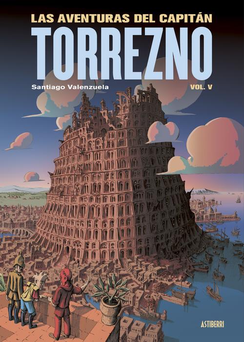 Las aventuras del Capitán Torrezno volumen 5. Babel | N0125-AST02 | Santiago Valenzuela | Terra de Còmic - Tu tienda de cómics online especializada en cómics, manga y merchandising