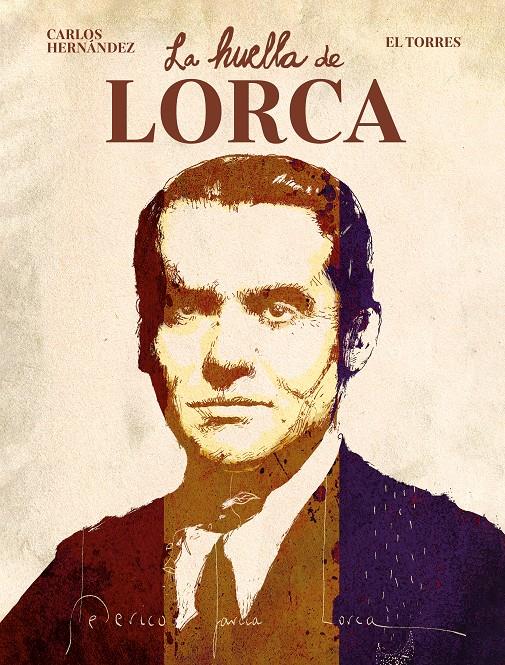 La huella de Lorca | N0924-NOR40 | Carlos Hernández, El Torres | Terra de Còmic - Tu tienda de cómics online especializada en cómics, manga y merchandising