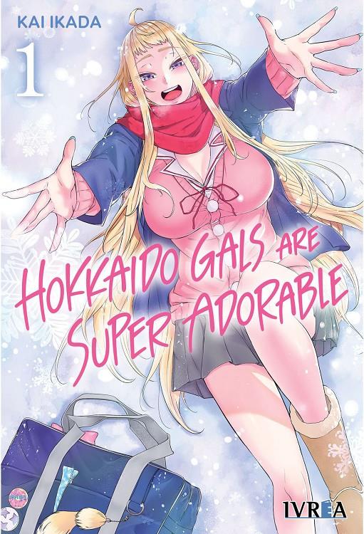 Hokkaido Gals are super adorable 01 | N1223-IVR017 | Kai Ikada | Terra de Còmic - Tu tienda de cómics online especializada en cómics, manga y merchandising