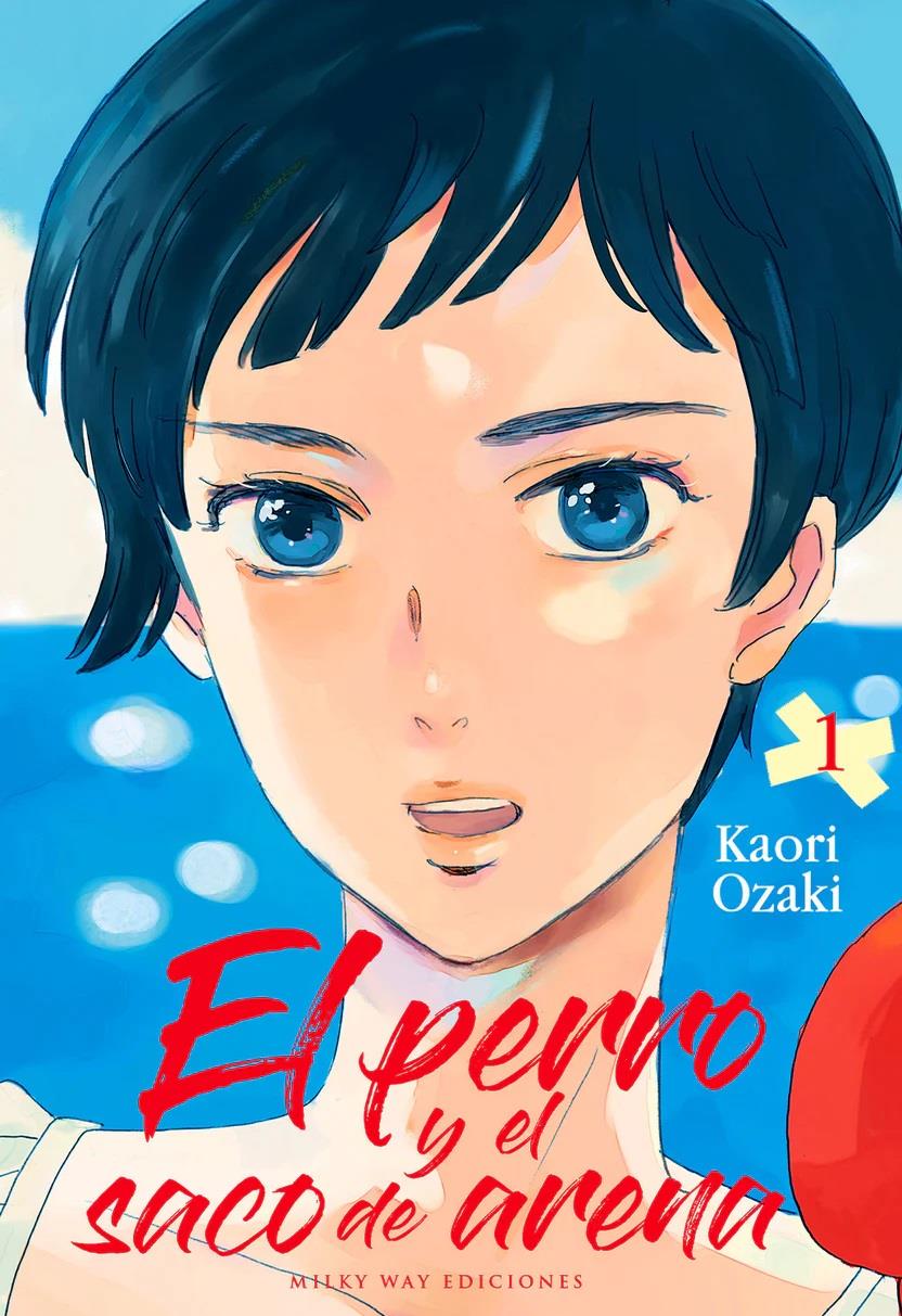 El perro y el saco de arena, Vol. 1 | N0624-MILK01 | Kaori Ozaki | Terra de Còmic - Tu tienda de cómics online especializada en cómics, manga y merchandising