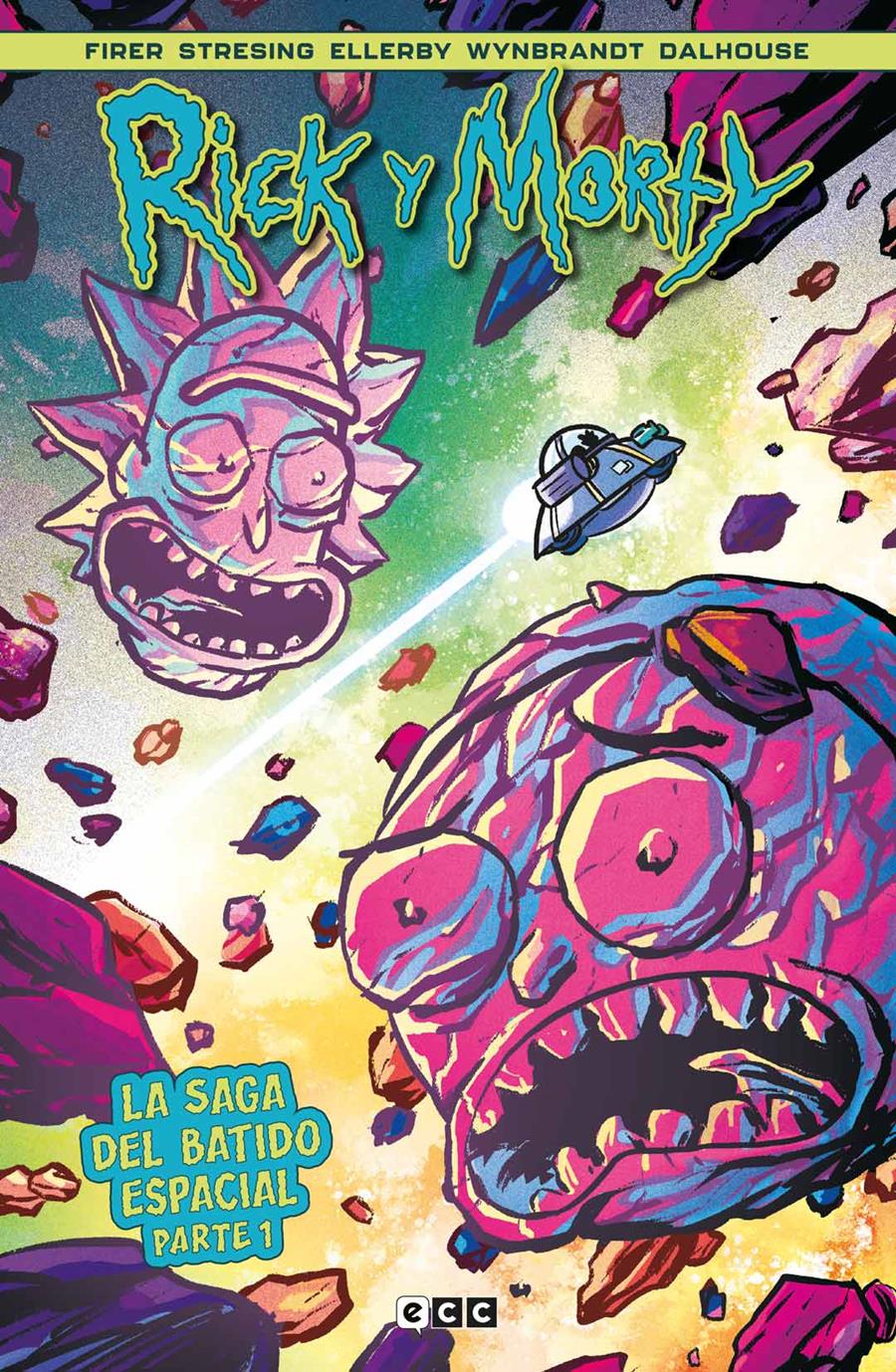 Rick y Morty: La saga del batido espacial vol. 1 de 2 | N0624-ECC22 | Alex Firer / Fred C. Stresing / Gina Wynbrandt / Marc Ellerby | Terra de Còmic - Tu tienda de cómics online especializada en cómics, manga y merchandising