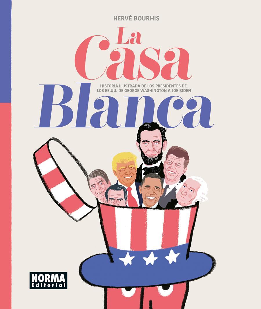 La Casa Blanca, Historia ilustrada de los presidentes  de los EE. UU. | N0924-NOR41 | Hervé Bourhis | Terra de Còmic - Tu tienda de cómics online especializada en cómics, manga y merchandising