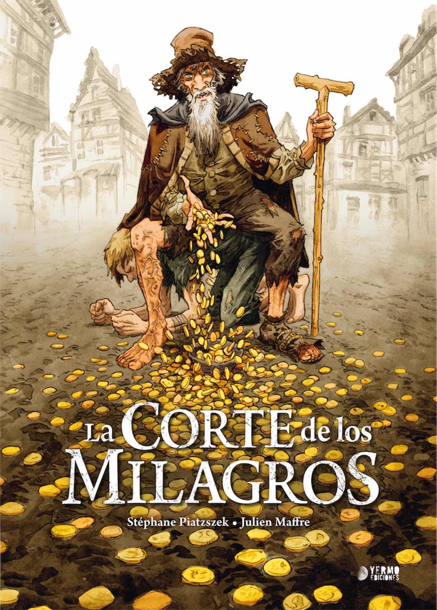 La corte de los milagros | N0722-YER02 | Stephane Piatzszek | Terra de Còmic - Tu tienda de cómics online especializada en cómics, manga y merchandising