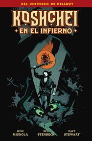 Koshei en el infierno | N1024-NOR33 | Mike Mignola, Ben Stenbeck, Dave Stewart | Terra de Còmic - Tu tienda de cómics online especializada en cómics, manga y merchandising